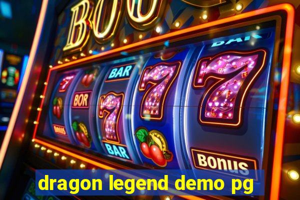 dragon legend demo pg